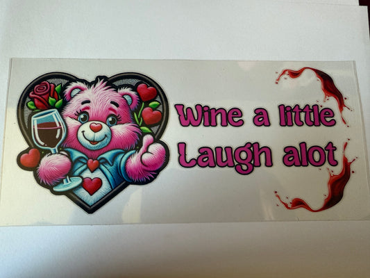 Wine a little